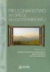 Pielęgniarstwo w opiece długoterminowej - Praca zbiorowa