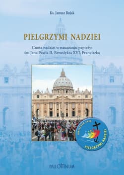 Pielgrzymi nadziei - Janusz Bujak