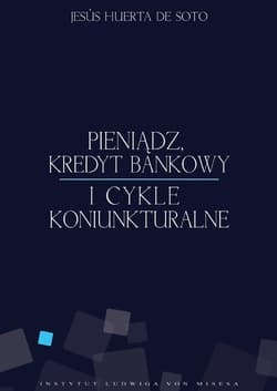 Pieniądz kredyt bankowy i cykle koniunkturalne