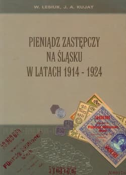 Pieniądz zastępczy na Śląsku w latach 1914-1924