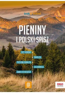Pieniny i polski Spisz. Trek&Travel. Wydanie 2 - ebook - Krzysztof Dopierała