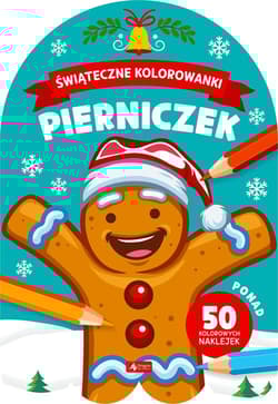 Pierniczek Świąteczne kolorowanki - Opracowanie Zbiorowe