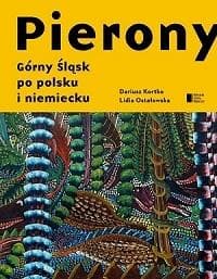 Pierony. Górny Śląsk po polsku i niemiecku Antologi