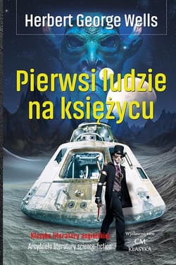 Pierwsi ludzie na księżycu - Herbert George Wells