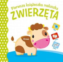 Pierwsza książeczka maluszka Zwierzeta