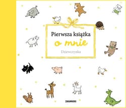 Pierwsza książka o mnie Dziewczynka - Opracowanie Zbiorowe