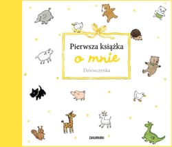 Pierwsza książka o mnie Dziewczynka - Opracowanie Zbiorowe