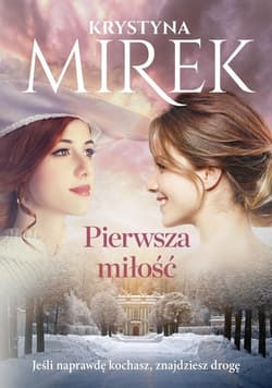 Pierwsza miłość - Krystyna Mirek