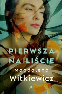 Pierwsza na liście - Magdalena Witkiewicz