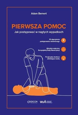 Pierwsza pomoc. Jak postępować w nagłych wypadkach - Bernert Adam