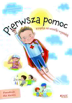 Pierwsza pomoc Książka na wszelki wypadek - Barbara Żołądek