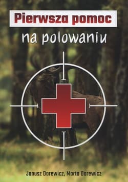 Pierwsza pomoc na polowaniu