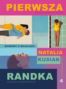 Pierwsza randka - Natalia Kusiak