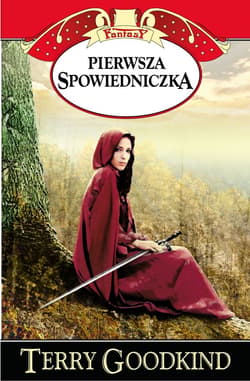 Pierwsza Spowiedniczka - ebook - Terry Goodkind