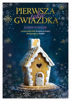 Pierwsza taka Gwiazdka - ebook - Karen Schaler