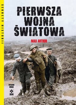 Pierwsza Wojna Światowa - Max Arthur