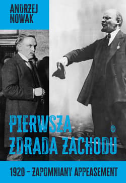Pierwsza zdrada Zachodu - ebook - Andrzej Nowak