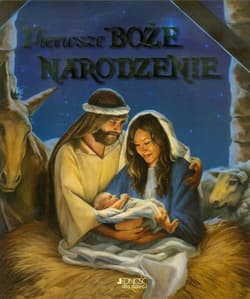 Pierwsze Boże Narodzenie - Opracowanie Zbiorowe