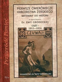 Pierwsze ćwierćwiecze harcerstwa żeńskiego
