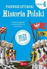 Pierwsze czytanki cz.4 Historia Polski - Praca zbiorowa