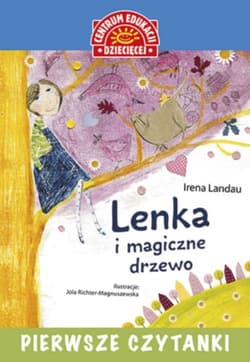 Pierwsze czytanki Lenka i magiczne drzewo