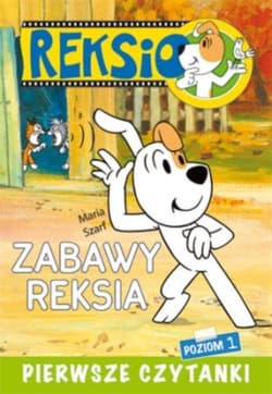 Pierwsze czytanki Zabawy Reksia poziom 1 - Szarf Maria