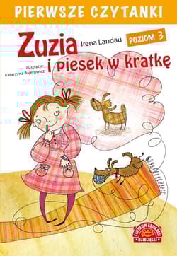 Pierwsze czytanki Zuzia i piesek w kratkę