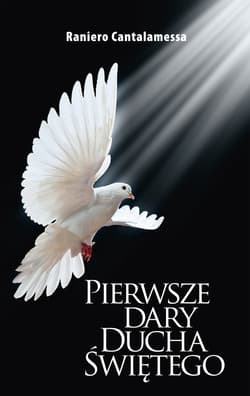 Pierwsze Dary Ducha Świętego. Rozważania na temat VIII rozdziału Listu do Rzymian - ebook - Cantalamessa Raniero