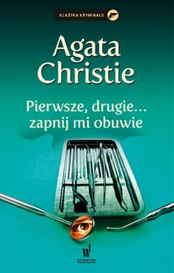 Pierwsze, drugie... zapnij mi obuwie - Agatha Christie