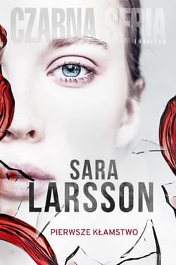 Pierwsze kłamstwo - ebook - Sara Larsson