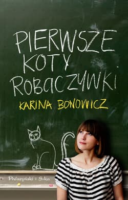 Pierwsze koty robaczywki - ebook - Karina Bonowicz