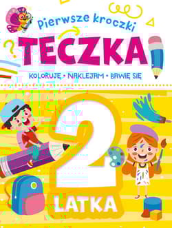 Pierwsze kroczki. Teczka 2-latka - Praca zbiorowa