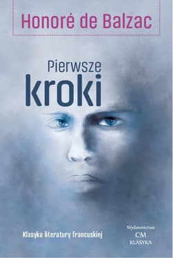 Pierwsze kroki - Balzac de Honore