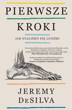 Pierwsze kroki Jak staliśmy się ludźmi - Jeremy DeSilva