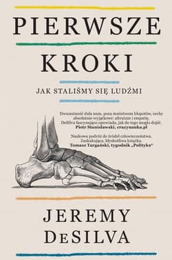 Pierwsze kroki Jak staliśmy się ludźmi - Jeremy DeSilva
