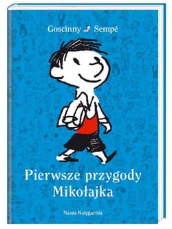 Pierwsze przygody Mikołajka - René Goscinny, Jean-Jacques Sempé