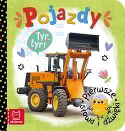 Pierwsze słowa i dźwięki Pojazdy - Agnieszka Bator