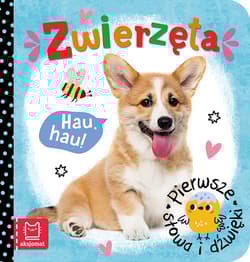 Pierwsze słowa i dźwięki Zwierzęta - Agnieszka Bator