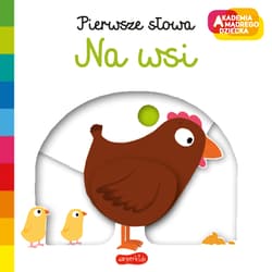 Pierwsze słowa Na wsi Akademia mądrego dziecka - Nathalie Choux