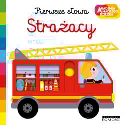 Pierwsze słowa Strażacy Akademia mądrego dziecka - Nathalie Choux