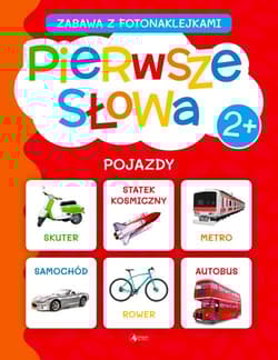 Pierwsze słowa Zabawa z fotonaklejkami Pojazdy Fabulo - Opracowanie Zbiorowe