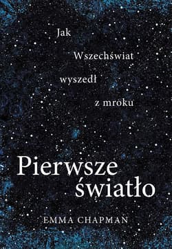 Pierwsze światło - Emma Chapman