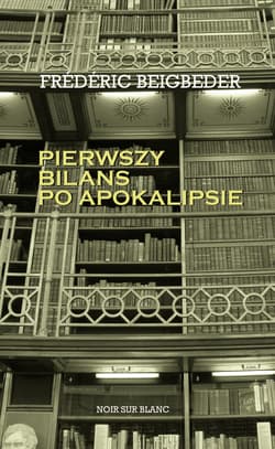 Pierwszy bilans po apokalipsie - ebook - Frédéric Beigbeder