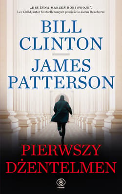 Pierwszy dżentelmen - ebook - James Patterson, Bill Clinton
