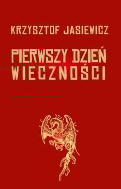 Pierwszy dzień wieczności - Krzysztof Jasiewicz