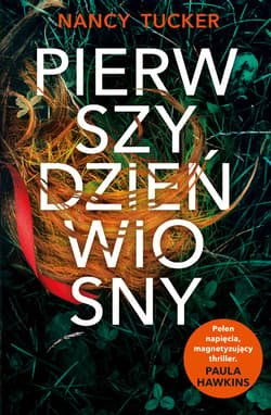 Pierwszy dzień wiosny - ebook - Nancy Tucker