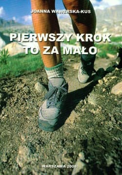 Pierwszy krok to za mało - Joanna Wawerska-Kus