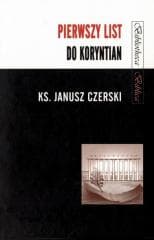 Pierwszy List do Koryntian - Janusz Czerski