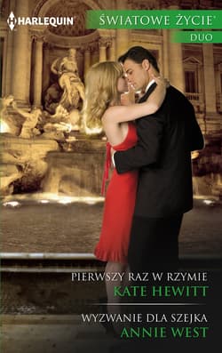 Pierwszy raz w Rzymie / Wyzwanie dla szejka - Hewitt Kate, Annie West