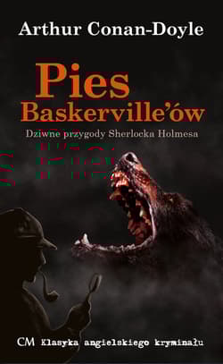 Pies Baskerville'ów - Arthur Conan Doyle